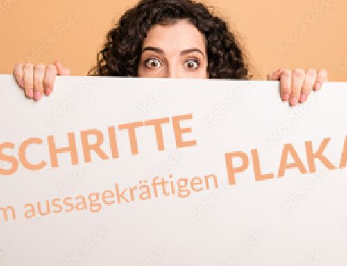 In 6 Schritten zum aussagekräftigen Plakat